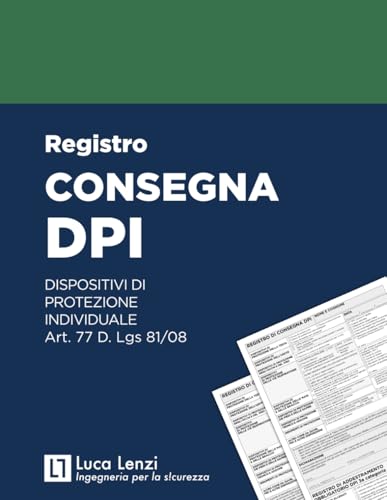 Registro consegna DPI: Art. 77 D. Lgs 81/08