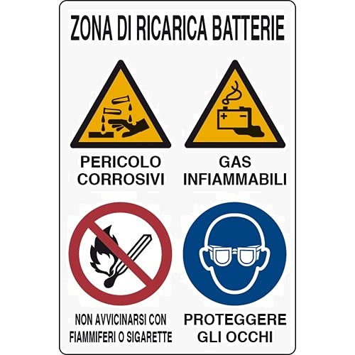 CARTELLO SEGNALETICO - Zona di Ricarica BATTERIE Pericolo CORROSIVI Gas INFIAMMABILI Non AVVICINARSI con FIAMMIFERI O Sigarette - Con Adesivo in Vinile e Pannello in Forex (Pannello 5mm Stampato)